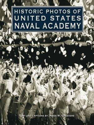cover image of Historic Photos of United States Naval Academy